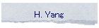 H. Yang