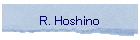 R. Hoshino